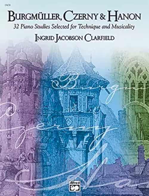 Burgmuller Czerny & Hanon 32 Piano Studies for Technique and Musicality