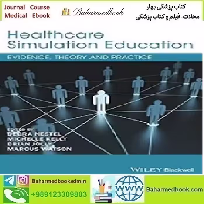 Healthcare Simulation Education Evidence Theory and P