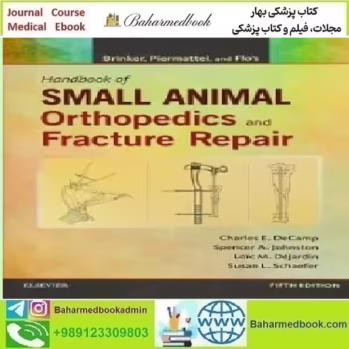 Brinker Piermattei and Flo's Handbook of Small Animal Orthopedics