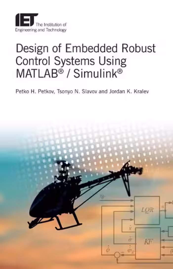 خرید و دانلود نسخه کامل کتاب Design of Embedded Robust Control Systems Using MATLAB®/Simulink®