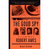 کتاب The Good Spy اثر Kai Bird انتشارات Crown