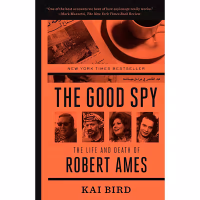 کتاب The Good Spy اثر Kai Bird انتشارات Crown