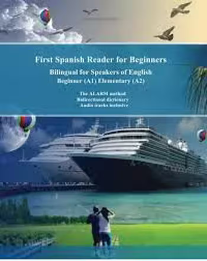 کتاب First Spanish Reader for Beginners Bilingual for Speakers of English