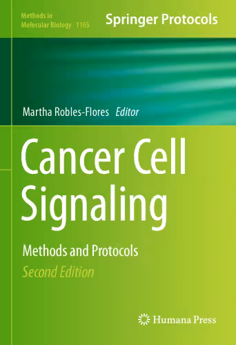 خرید و دانلود نسخه کامل کتاب Cancer Cell Signaling: Methods and Protocols