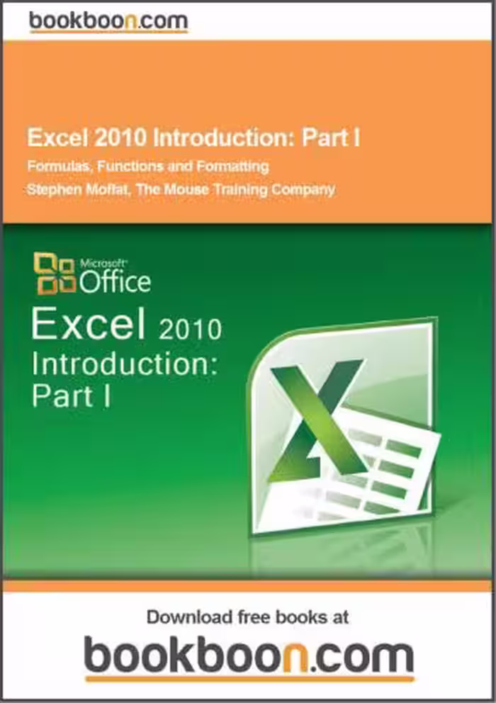 خرید و دانلود نسخه کامل کتاب Excel 2010 Introduction. Part I. Formulas, Functions and Formatting