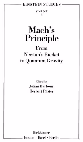 خرید و دانلود نسخه کامل کتاب Mach’s Principle: From Newton’s Bucket to Quantum Gravity
