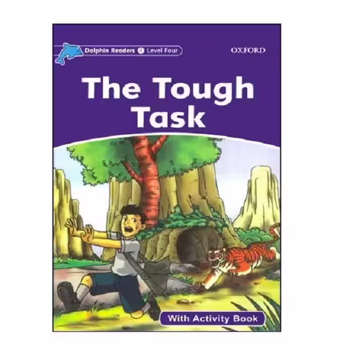 کتاب Dolphin Readers Level 4 The Tough Task