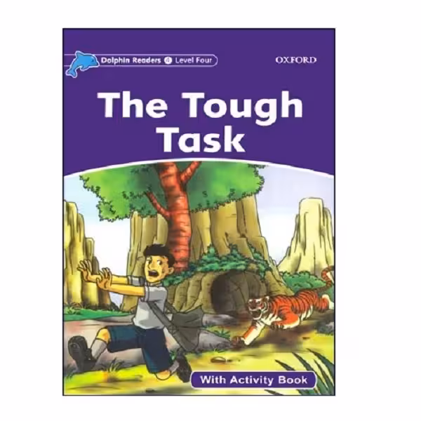 کتاب Dolphin Readers Level 4 The Tough Task