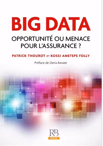 خرید و دانلود نسخه کامل کتاب Big data : Opportunité ou menace pour l'assurance ?