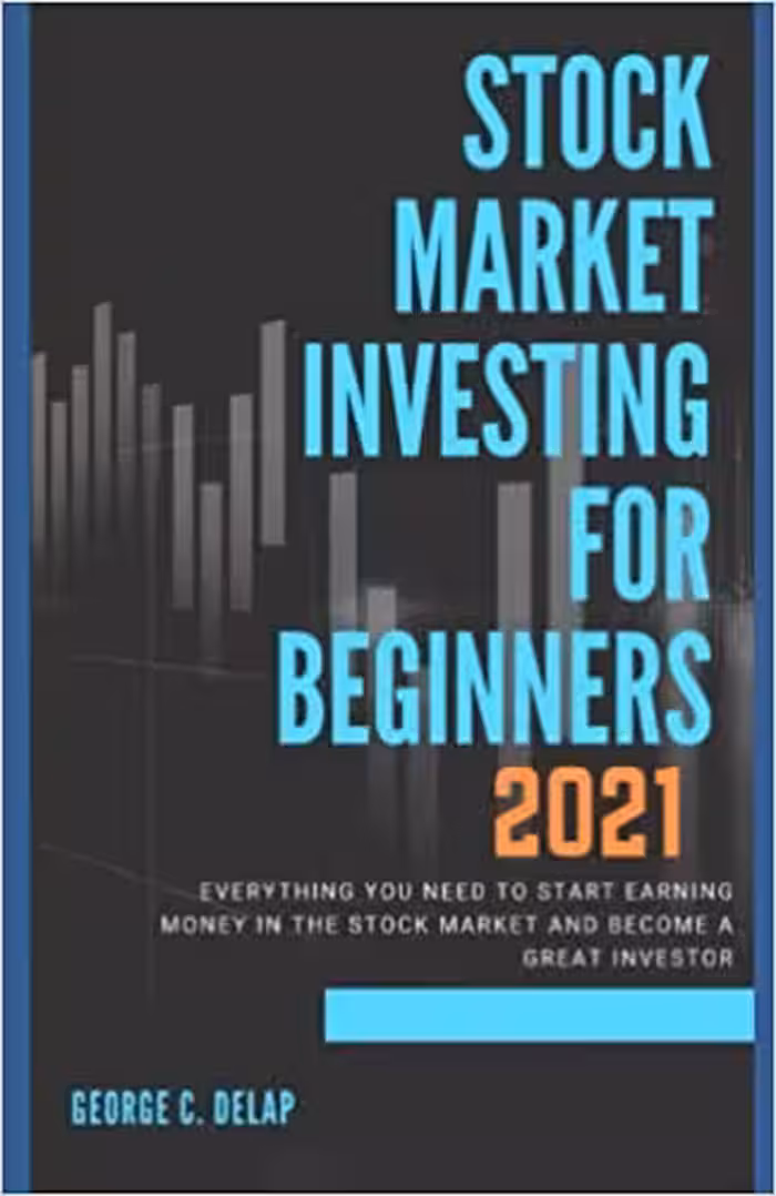 خرید و دانلود نسخه کامل کتاب Stock Market Investing For Beginners 2021: Everything You Need To Start Earning Money in the Stock Market and Become a Great Investor[2021] -   pdf