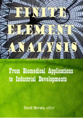 خرید و دانلود نسخه کامل کتاب Finite Element Analysis: From Biomedical Applications to Industrial Developments