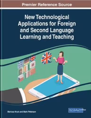 خرید و دانلود نسخه کامل کتاب New Technological Applications for Foreign and Second Language Learning and Teaching