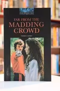 Oxford Bookworms 5 Far From The Madding Crowd