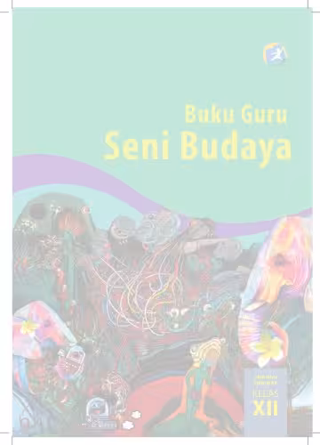 خرید و دانلود نسخه کامل کتاب Buku Pegangan Guru Seni Budaya SMA Kelas 12 Kurikulum 2013