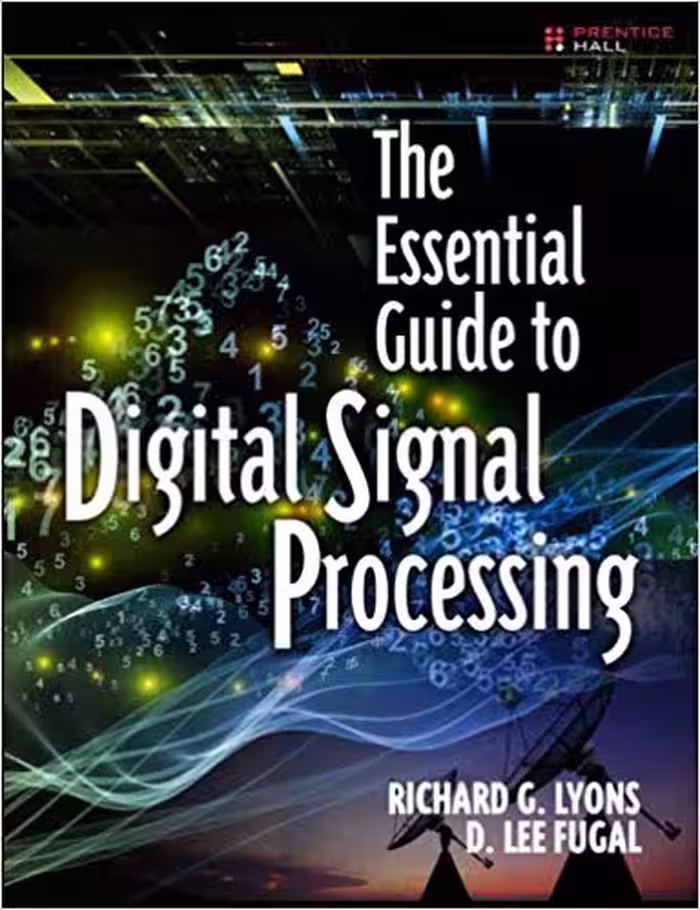 󾕇 دانلود کتاب The Essential Guide To Digital Signal Processing, 2014 - دانلود کتاب های دانشگاهی
