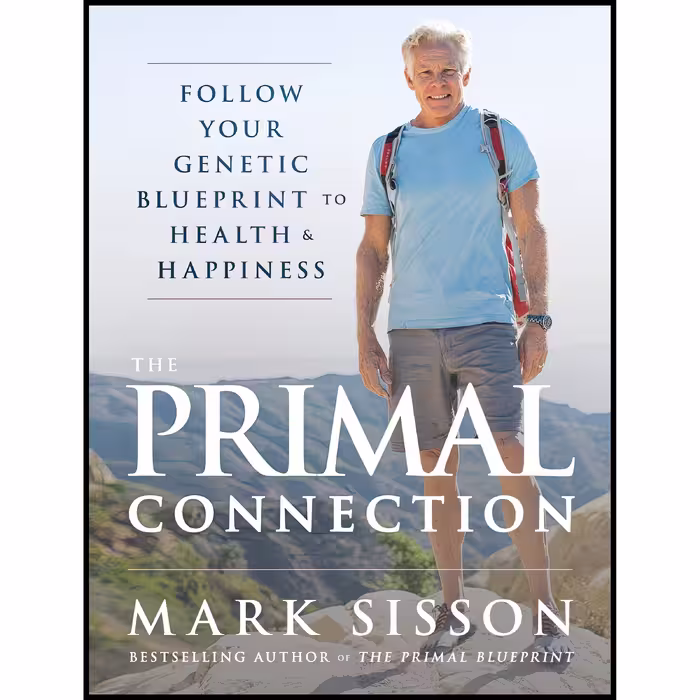 کتاب The Primal Connection اثر Mark Sisson انتشارات Primal Nutrition, Inc