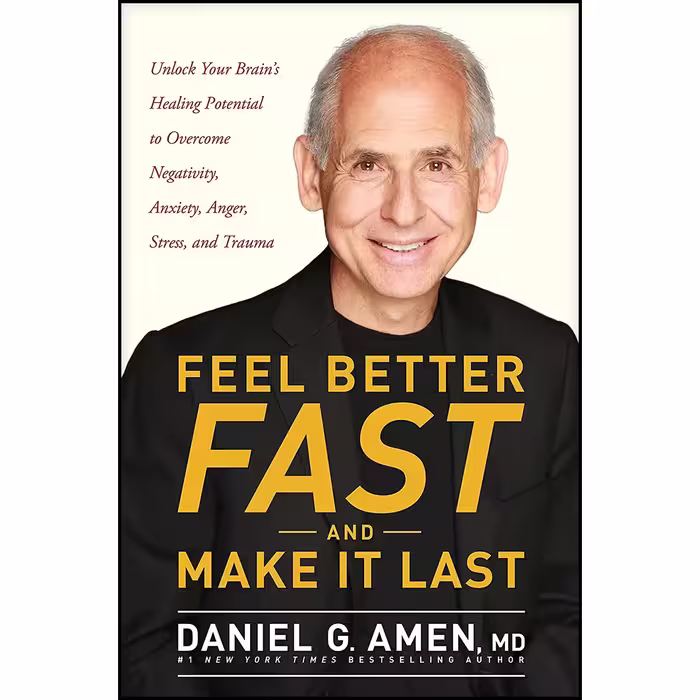 کتاب Feel Better Fast and Make It Last اثر Daniel G. Amen انتشارات Tyndale Refresh