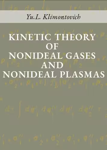 خرید و دانلود نسخه کامل کتاب Kinetic Theory of Nonideal Gases and Nonideal Plasmas