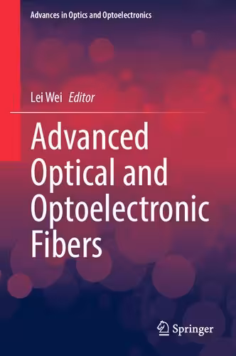 خرید و دانلود نسخه کامل کتاب Advanced Optical and Optoelectronic Fibers