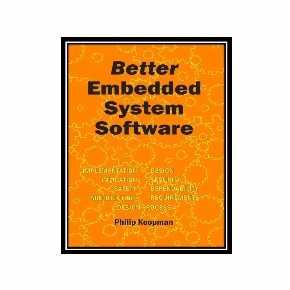کتاب Better Embedded System Software