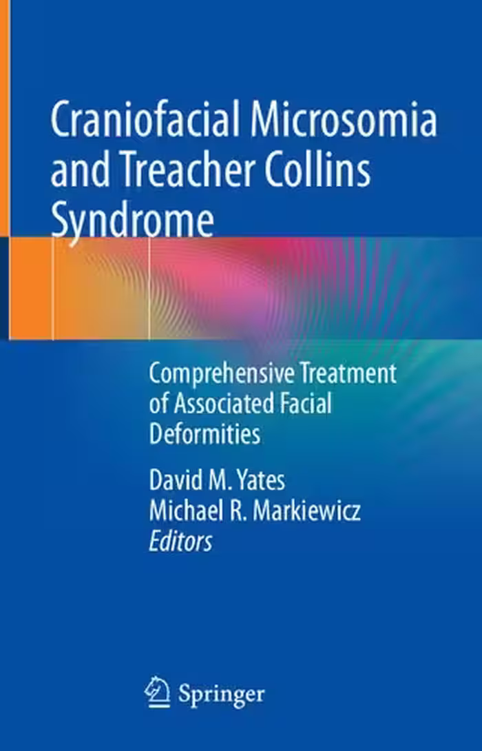 خرید و دانلود نسخه کامل کتاب Craniofacial Microsomia and Treacher Collins Syndrome: Comprehensive Treatment of Associated Facial Deformities