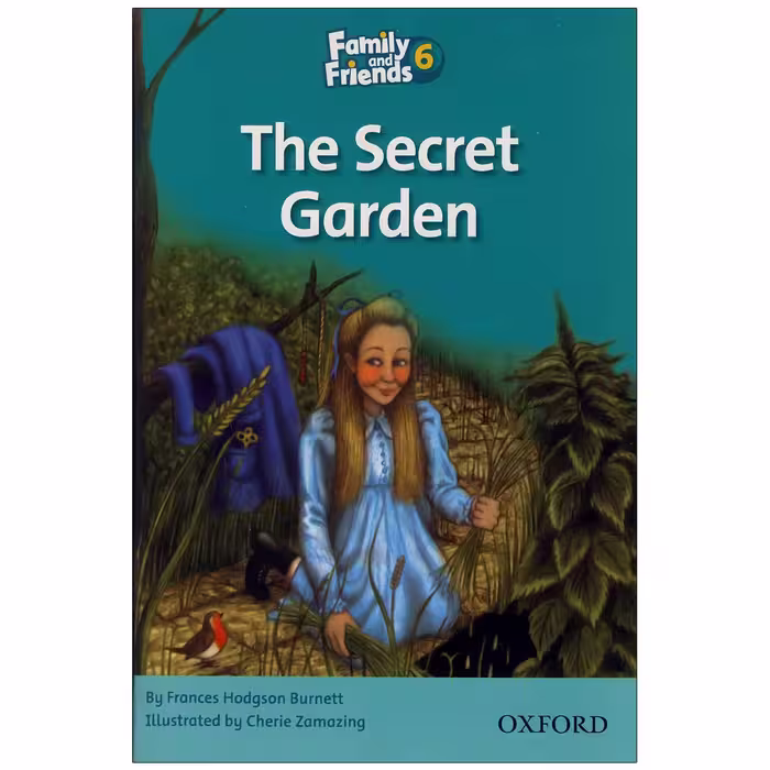The Secret Garden (Family and Friends 6)