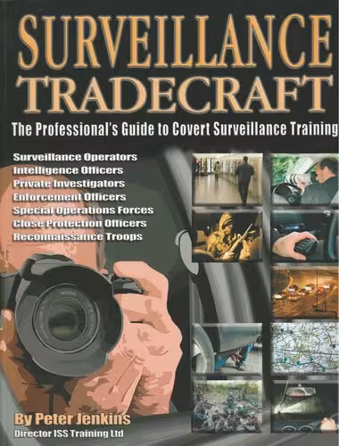 خرید و دانلود نسخه کامل کتاب Surveillance Tradecraft - The Professional's Guide to Covert Surveillance Training