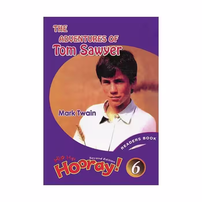 Readers Hip Hip Hooray 6 Tom Sawyer