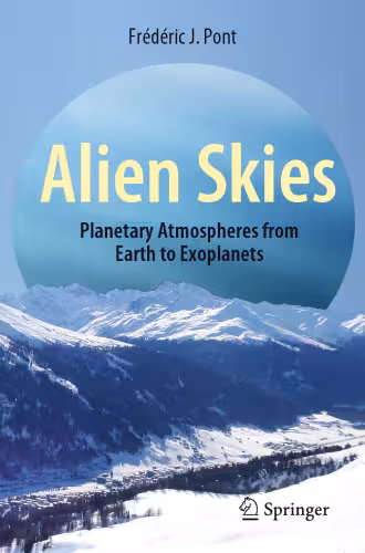 خرید و دانلود نسخه کامل کتاب Alien Skies: Planetary Atmospheres from Earth to Exoplanets