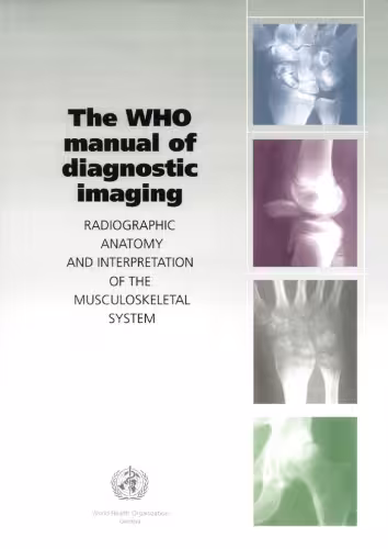 خرید و دانلود نسخه کامل کتاب Who Manual Of Diagnostic Imaging Radiographic Anatomy And Interpretation Of The Muskuloskeletal