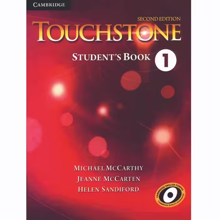 کتاب Touchstone 1 Students Book اثر جمعی از نویسندگان انتشارات دانشگاه کمبریج