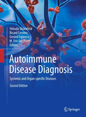 خرید و دانلود نسخه کامل کتاب Autoimmune Disease Diagnosis: Systemic and Organ-specific Diseases