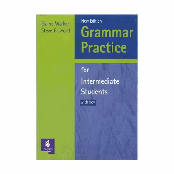 Grammar Practice for Intermediate New Edition گرامر پرکتیس فور اینترمدیت ویرایش جدید