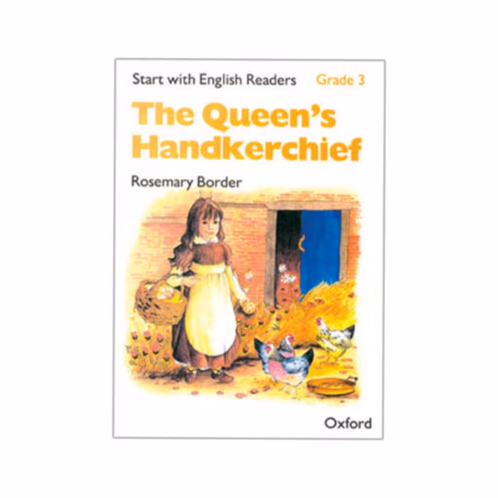 Start with English Readers. Grade 3: The Queen’s Handkerchief