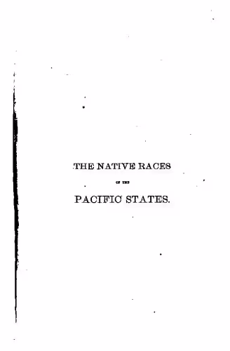 خرید و دانلود نسخه کامل کتاب The native races of the Pacific States of North America / Civilized nations
