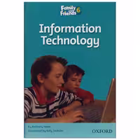 Information Technology (Family and Friends 6)