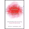 کتاب Guilt Shame and Anxiety اثر Peter Roger Breggin انتشارات Prometheus