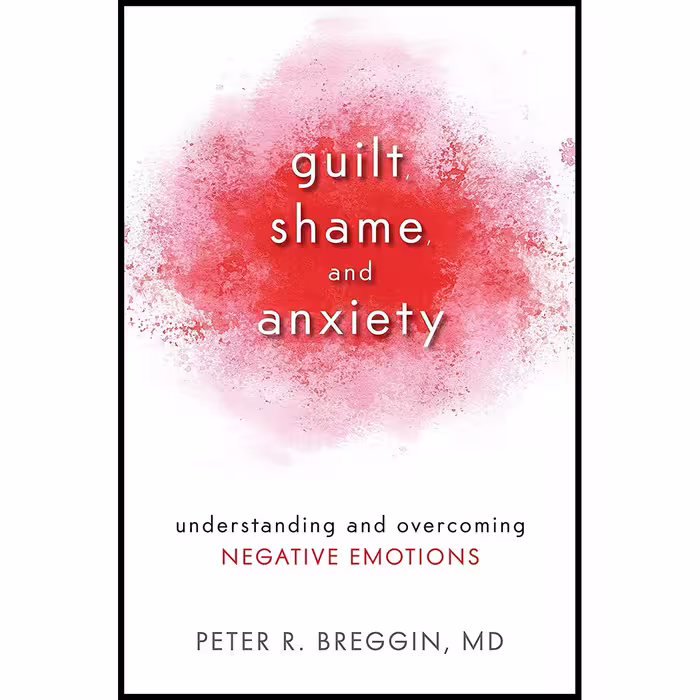 کتاب Guilt Shame and Anxiety اثر Peter Roger Breggin انتشارات Prometheus