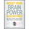 کتاب Boost Your Brain Power in 60 Seconds اثر Michelle Schoffro Cook انتشارات Rodale Books