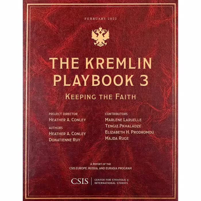 کتاب The Kremlin Playbook 3 اثر Heather A. Conley and Donatienne Ruy انتشارات Center for Strategic &amp; International Studies