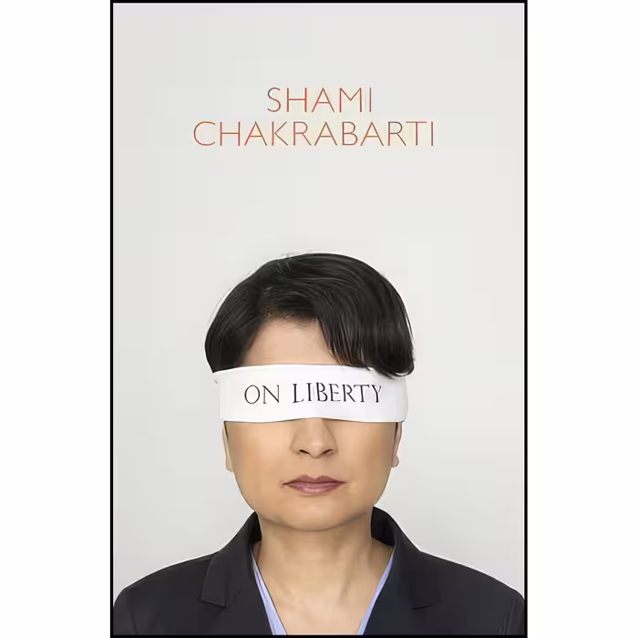 کتاب زبان اصلی On Liberty اثر Shami Chakrabarti انتشارات Allen Lane