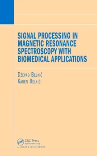 خرید و دانلود نسخه کامل کتاب Signal Processing in Magnetic Resonance Spectroscopy with Biomedical Applications