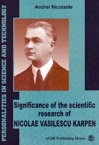 خرید و دانلود نسخه کامل کتاب Significance of the scientific research of Nicolae Vasilescu Karpen