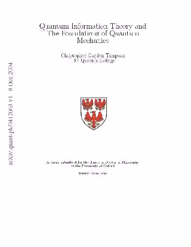 خرید و دانلود نسخه کامل کتاب Quantum Information Theory and the Foundations of Quantum Mechanics. [thesis]