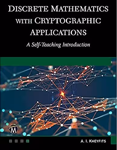 خرید و دانلود نسخه کامل کتاب Discrete Mathematics with Cryptographic Applications: A Self-Teaching Introduction
