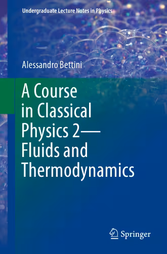 خرید و دانلود نسخه کامل کتاب A Course in Classical Physics 2—Fluids and Thermodynamics