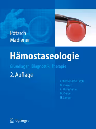 خرید و دانلود نسخه کامل کتاب Hamostaseologie: Grundlagen, Diagnostik und Therapie, 2. Auflage