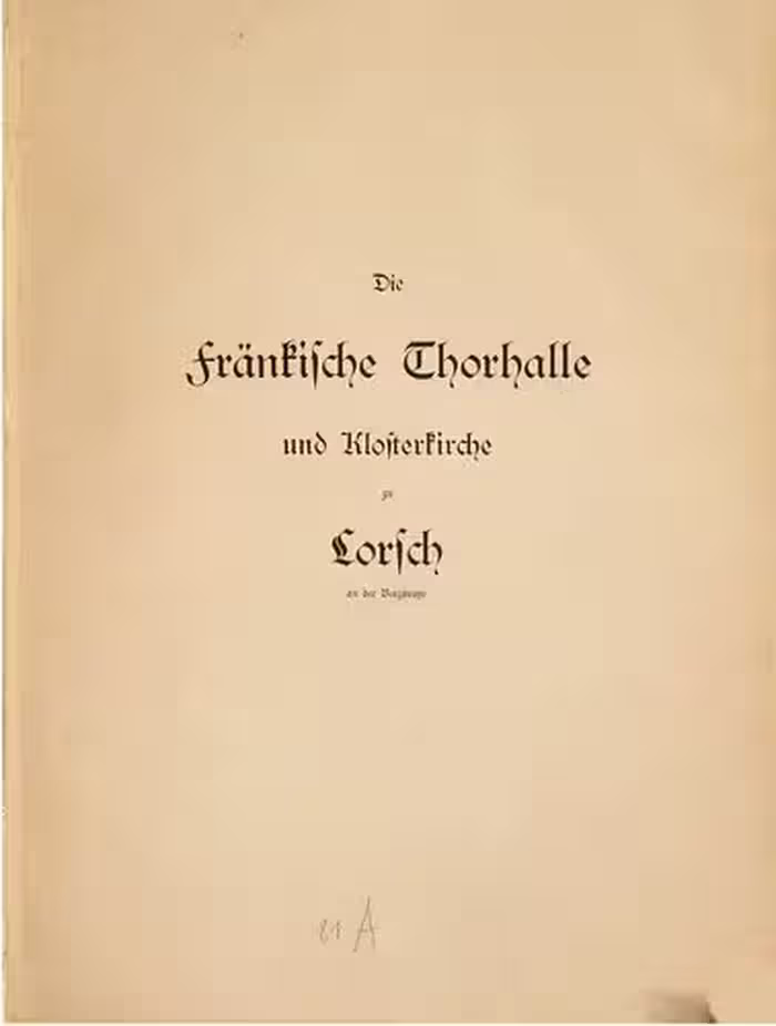 خرید و دانلود نسخه کامل کتاب Die fränkische Thorhalle [Torhalle] und Klosterkirche zu Lorsch an der Bergstraße