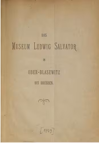 خرید و دانلود نسخه کامل کتاب Das Museum Ludwig Salvator in Ober-Blasewitz bei Dresden
