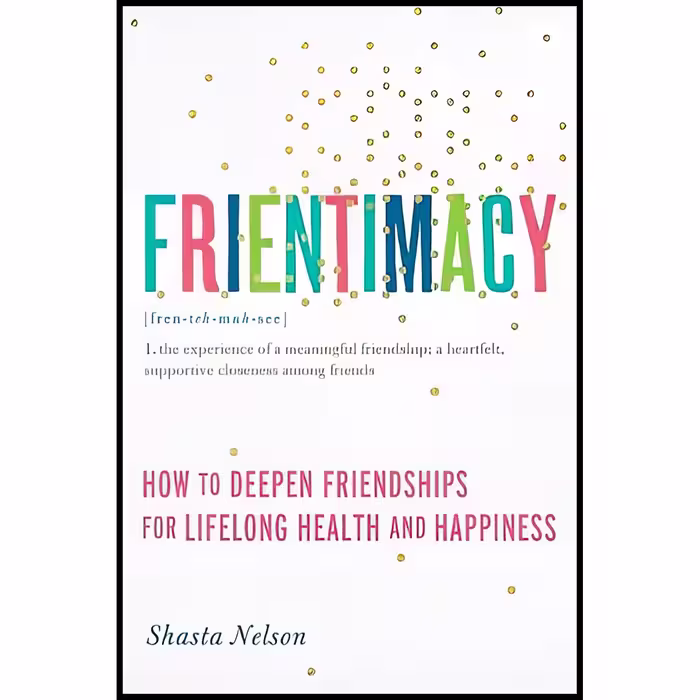 کتاب Frientimacy اثر Shasta Nelson انتشارات Seal Press